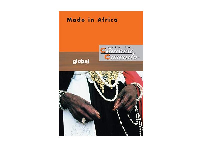 Made in Africa - Luís Da Câmara Cascudo - 9788526006874