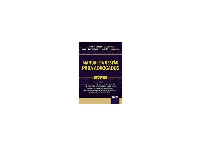 Manual da Gestão Para Advogados - Volume 1 - Samantha Albini - 9788536282732