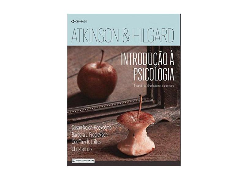 Atkinson & Hilgard - Introdução à psicologia - Susan Nolen-hoeksema - 9788522127160