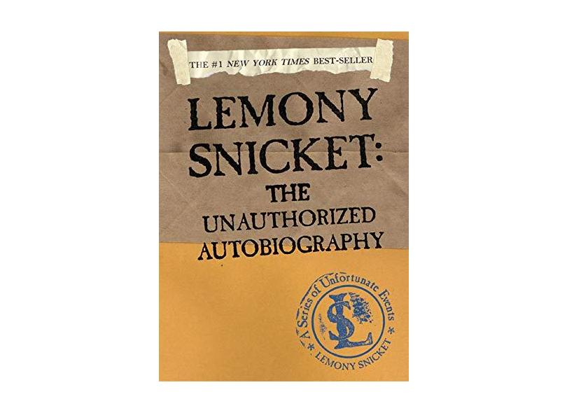 Lemony Snicket: The Unauthorized Autobiography - Capa Comum - 9780060562250