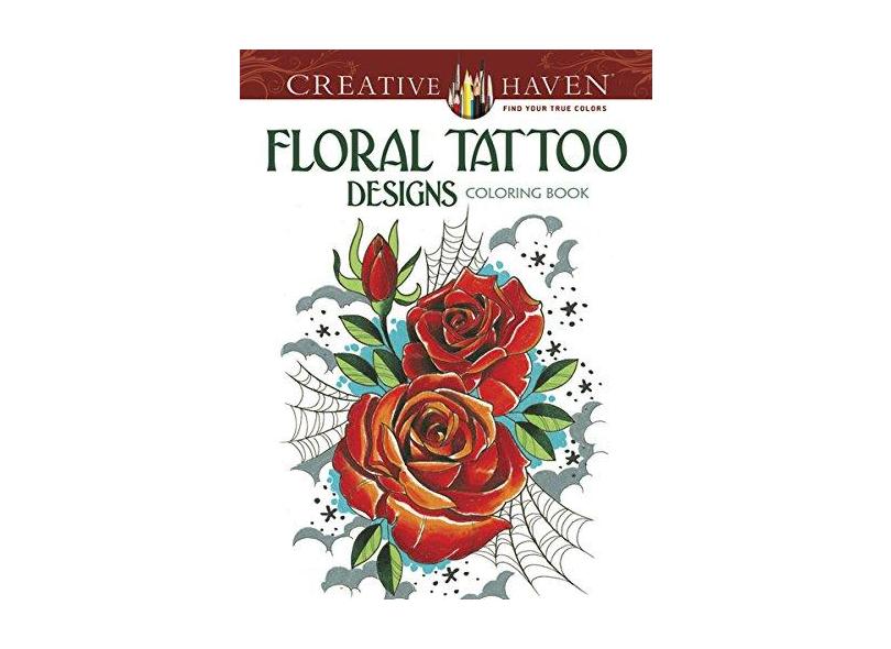 Creative Haven Floral Tattoo Coloring Book - Siuda, Erik; - 9780486496290