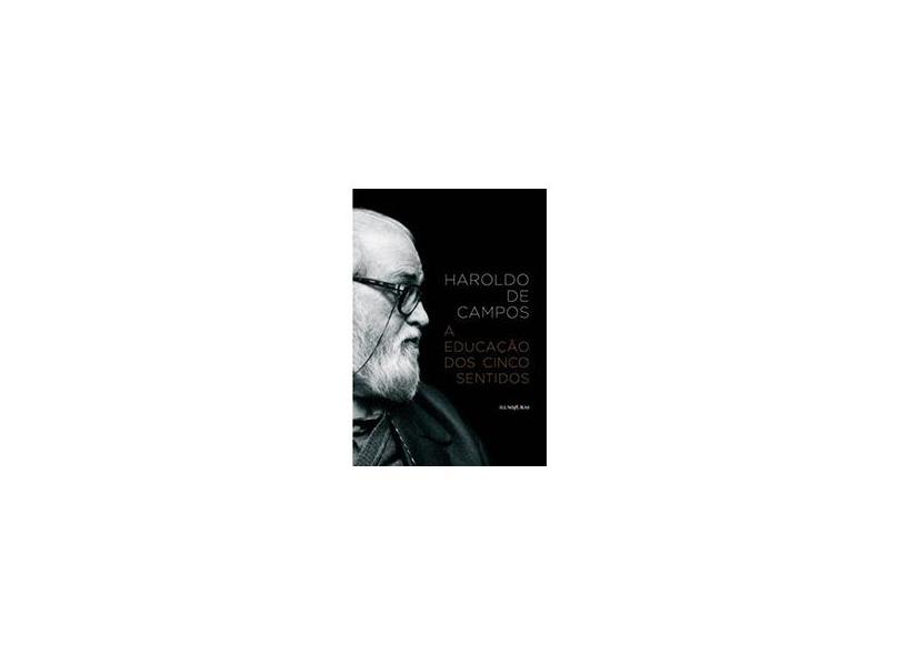 A Educação Dos Cinco Sentidos - Acompanha CD - Campos, Haroldo De - 9788573213379