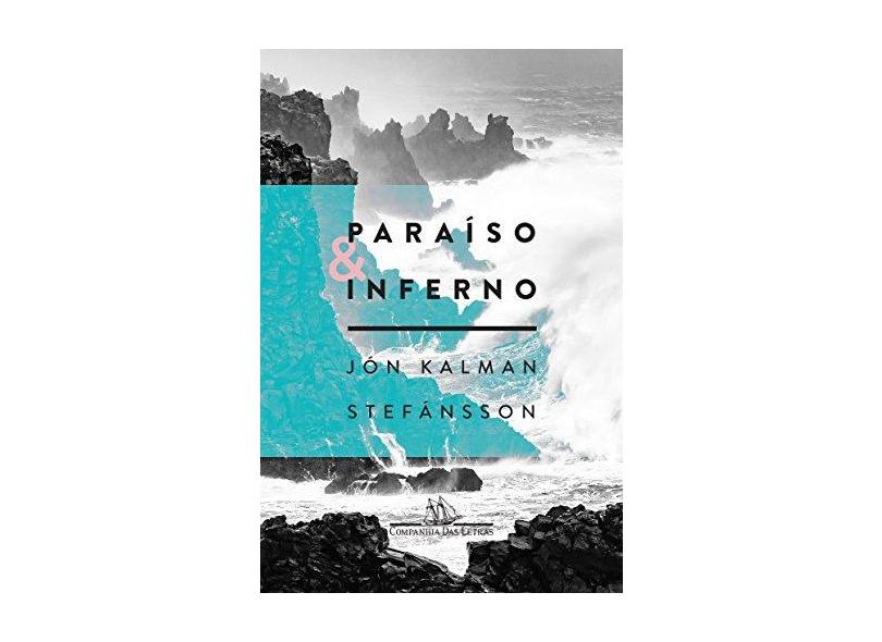 Paraíso & Inferno - J&#243;n Kalman Stef&#225;nsson - 9788535927856
