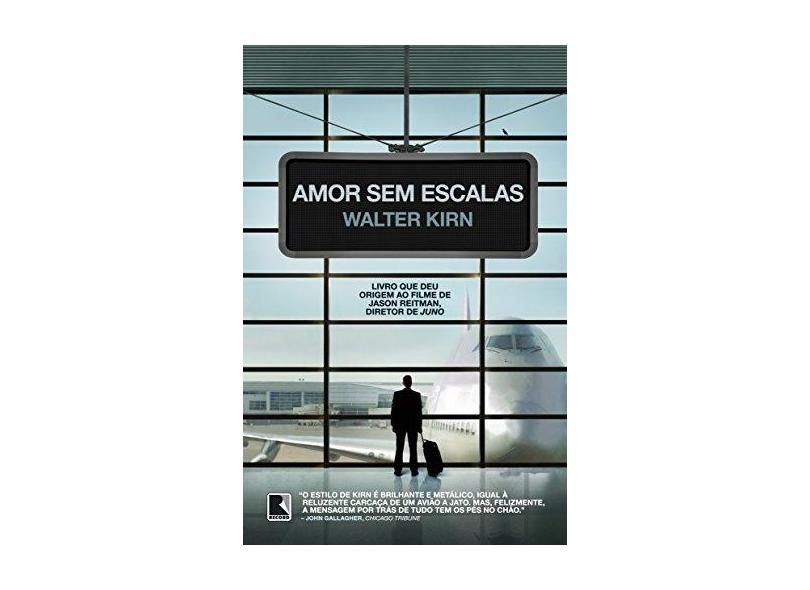 Amor Sem Escalas - Kirn, Walter - 9788501082596