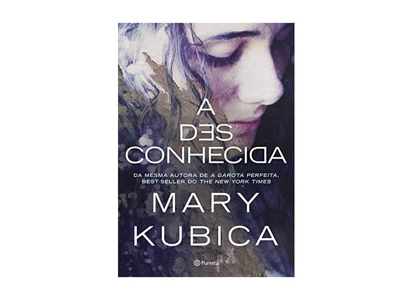 A Desconhecida - Mary Kubica - 9788542209983