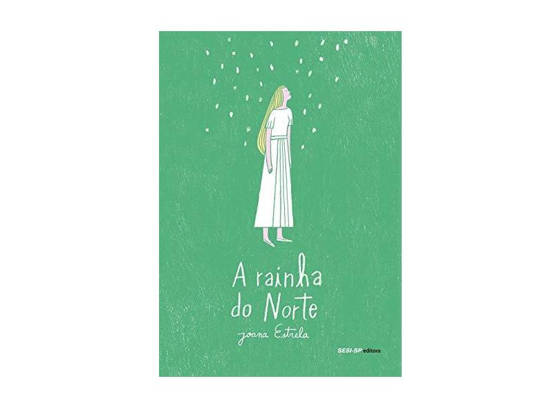 A Rainha Do Norte - Estrela, Joana - 9788550407197