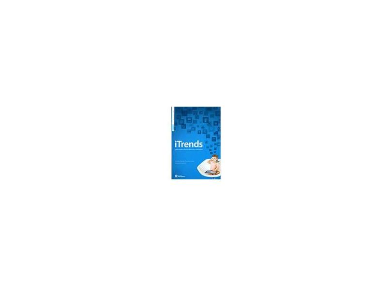 iTrends: Uma Análise de Tendências e Mercados - Marielle Rieping, Achiles Batista Ferreira Junior - 9788582129654