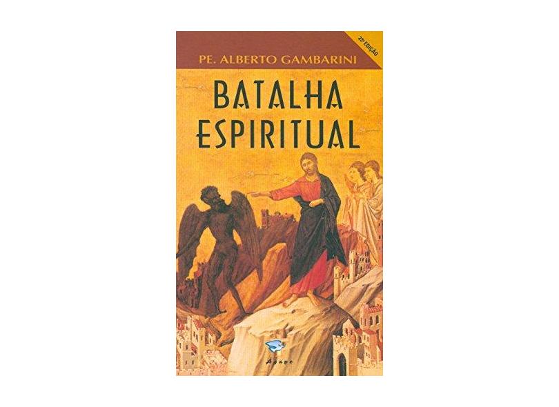 Batalha Espiritual - Alberto Luiz Gambarini - 9788586730122