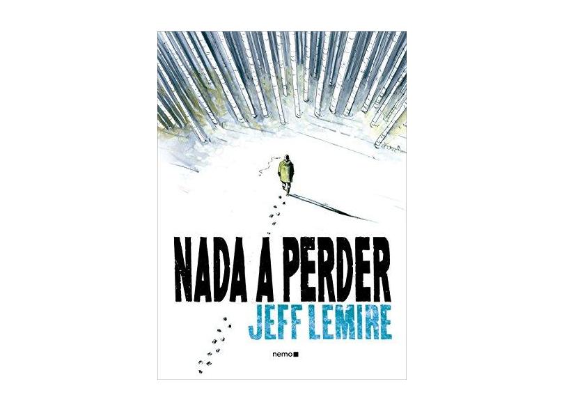 Nada A Perder - Lemire, Jeff - 9788582864609