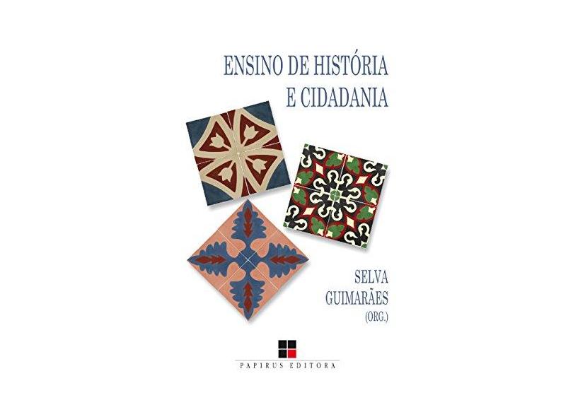 Ensino de História e Cidadania - Selva Guimarães - 9788544901816