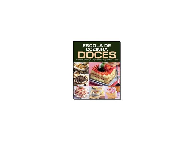 Escola de Cozinha Doces - Bodi, Francesca; Cagroni, Licia - 9788581860480