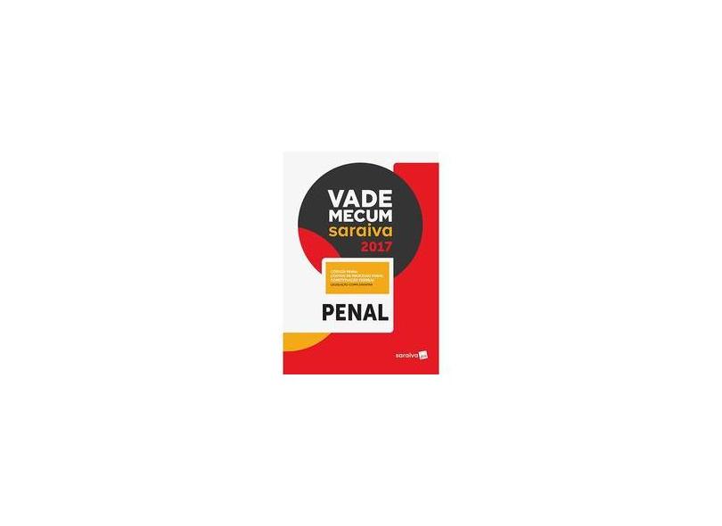 Vade Mecum Saraiva 2017 - Penal - Editora Saraiva - 9788547214234