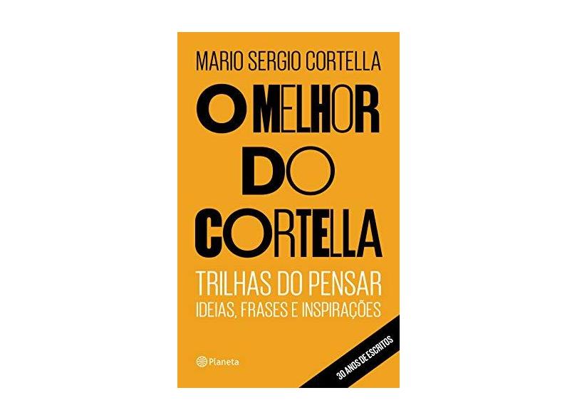 O melhor do Cortella - Mario Sergio Cortella - 9788542214970