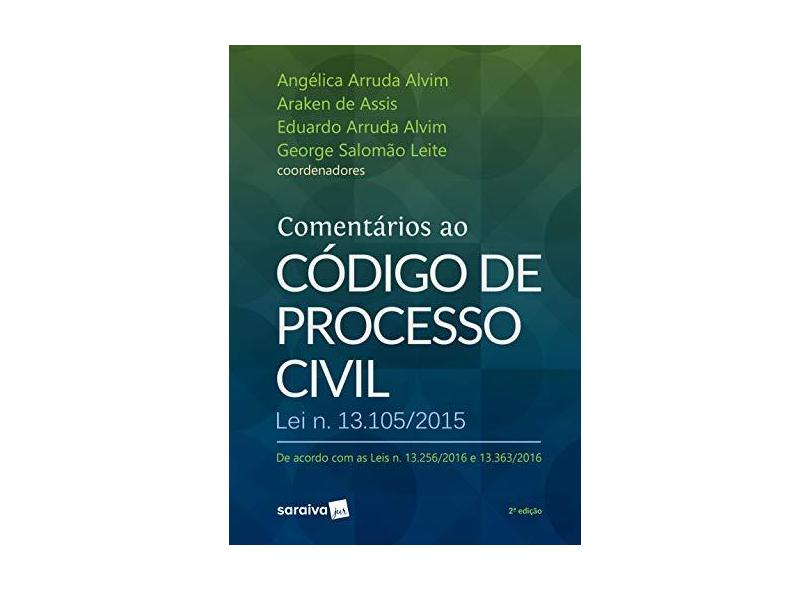 Comentários ao Código de Processo Civil - Lei N. 13.105-2015 - Angelica Arruda - 9788547220211