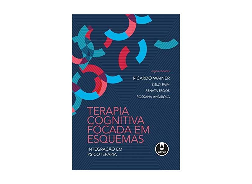 Terapia Cognitiva Focada em Esquemas - Capa Comum - 9788582712573
