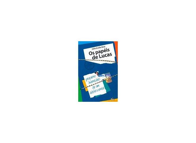 Os Papéis de Lucas - Braz, Júlio Emílio - 9788510044592