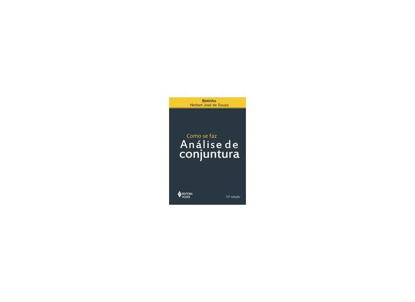 Como Se Faz Análise de Conjuntura - Souza, Herbert Jose De - 9788532600912