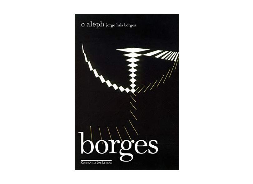 O Aleph - Col. Biblioteca Borges - Borges, Jorge Luis - 9788535912029