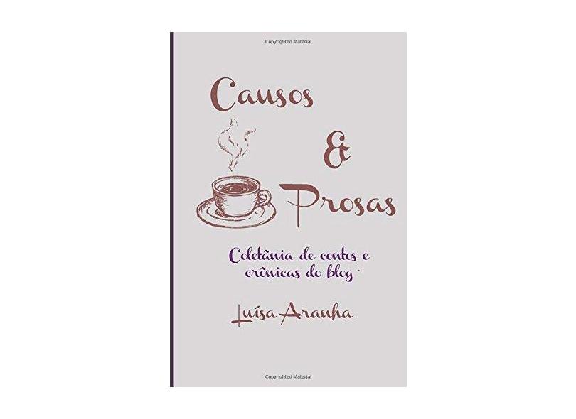 Causos & Prosas - Luísa Aranha - 9788591122929