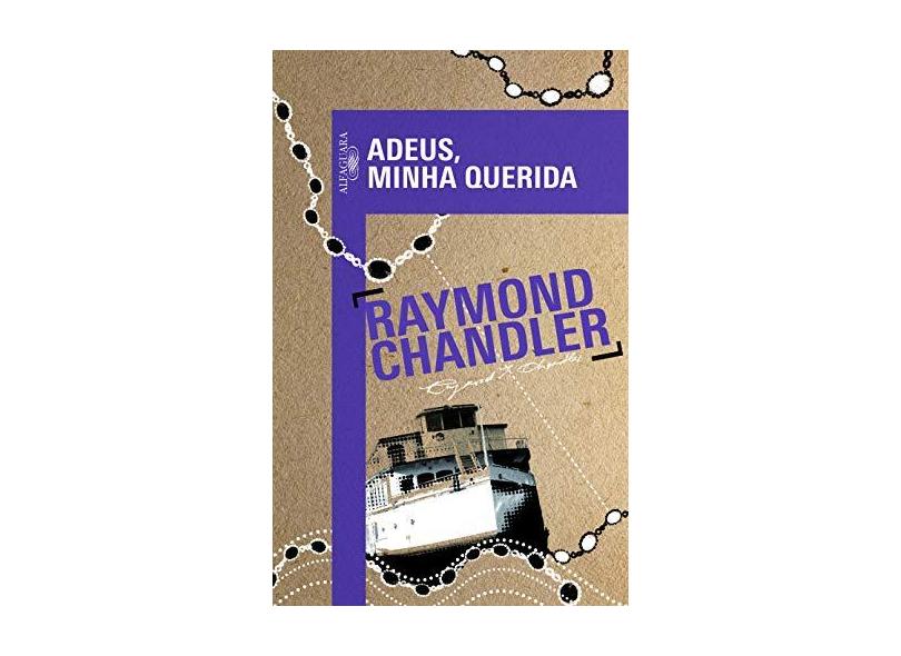 Adeus, Minha Querida - Raymond Chandler - 9788556520029