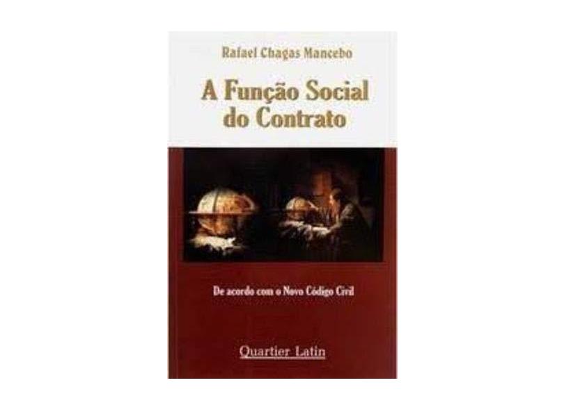 A Função Social do Contrato - Mancebo, Rafael Chagas - 9788576740452