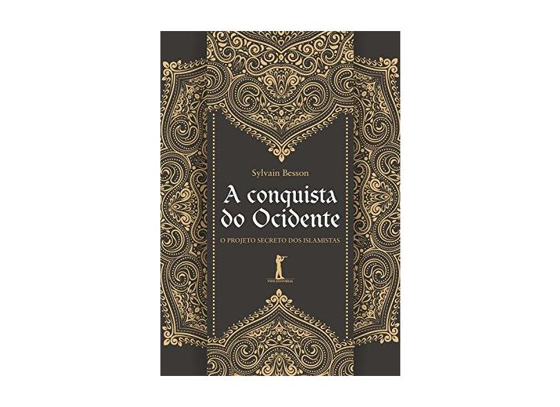 A Conquista do Ocidente - Sylvain Besson - 9788595070301