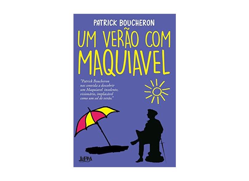 Um verão com Maquiavel - Patrick Boucheron - 9788525438355