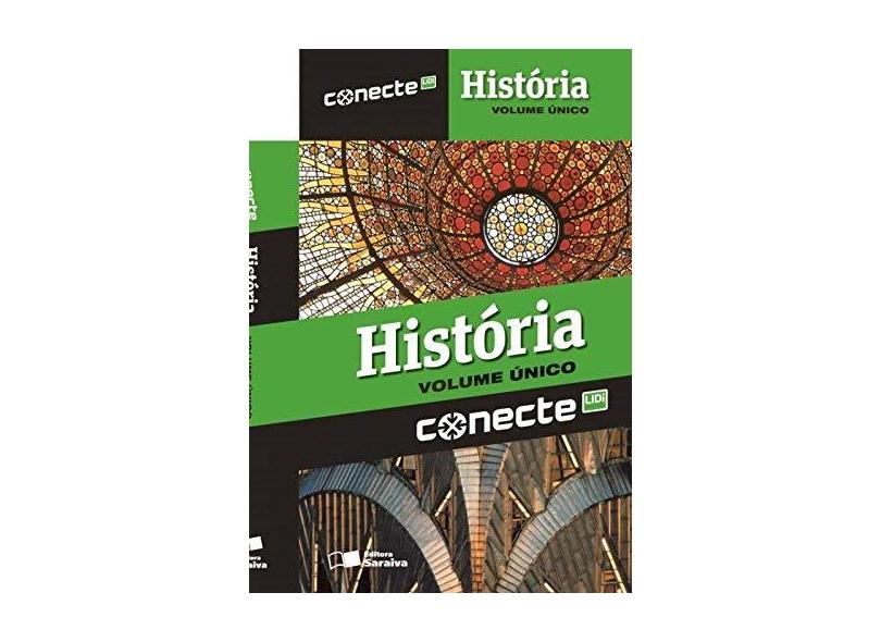 Conecte História - Vol. Único - Ensino Médio - Ronaldo Vainfas - 9788502222267