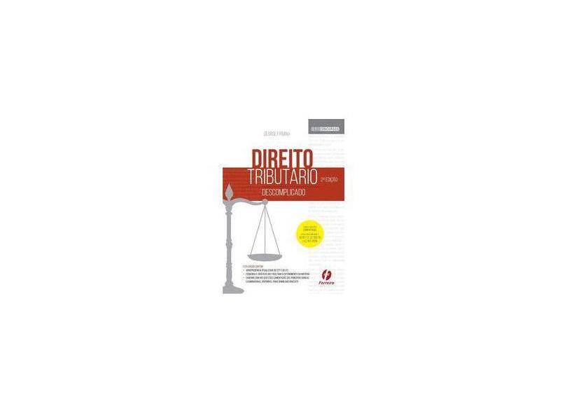 Direito Tributário Descomplicado - 2ª Ed. 2018 - Firmino,george - 9788578423988