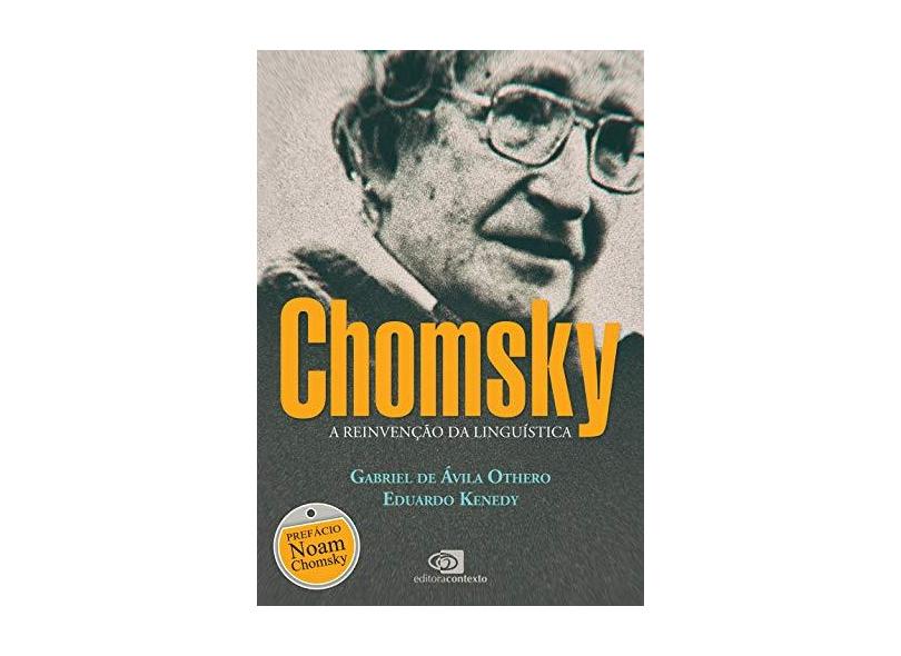 Chomsky. A Reinvenção da Linguistica - Gabriel De Ávila Othero - 9788552001379