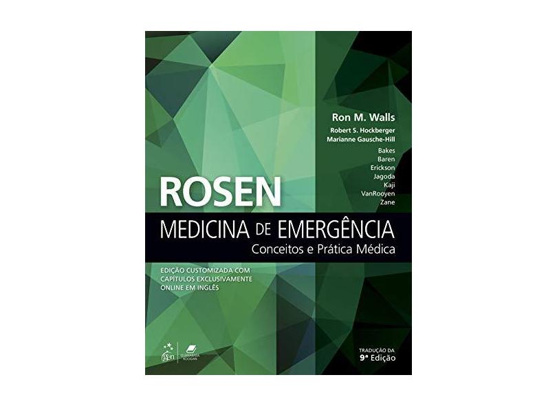 Rosen Medicina De Emergência - Robert Hockberger, Marianne Gausche-hill Ron Walls - 9788535291124
