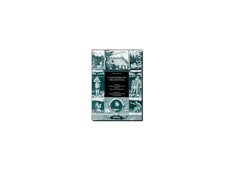 A Anatomia Da Melancolia - Volume 1 - Capa Comum - 9788573352757