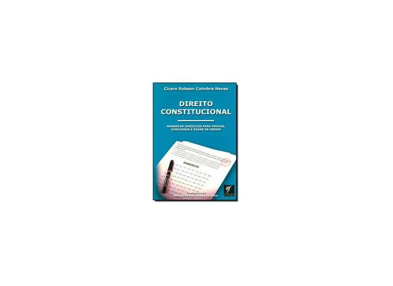Direito Constitucional - Coleção Momentos Jurídicos - Cícero Robson Coimbra Neves - 9788589257183