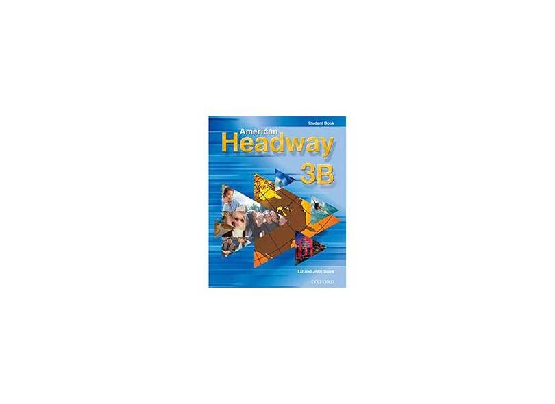 American Headway 3b - Student's Book - Soars, John - 9780194379397