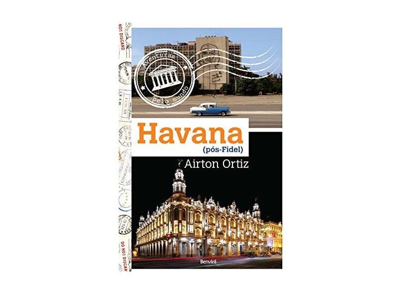 Havana (Pós-Fidel) - Ortiz, Airton - 9788557171312