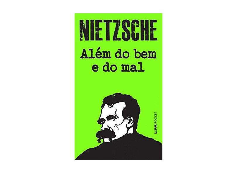 Além do Bem e o Mal - Nietzsche, Friedrich - 9788525417350