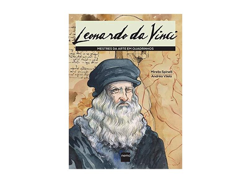 Leonardo da Vinci - Col. Mestres da Arte Em Quadrinhos - Spinelli, Mirella - 9788582860083
