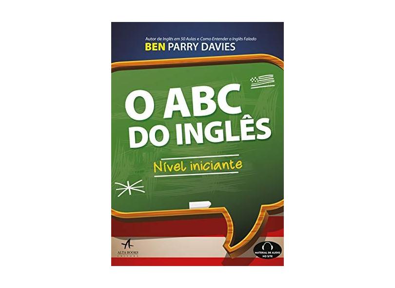 O ABC do Inglês: Nível Iniciante - Ben Parry Davies - 9788550803197