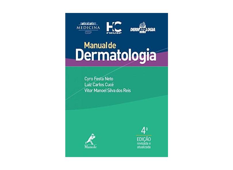 Manual de Dermatologia - Cyro Festa Neto - 9788520446218