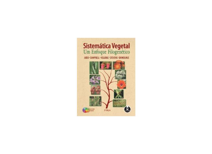 Sistemática Vegetal - Vários; Kellogg, Elizabeth A.; Judd, Walter S.; Campbell, Christopher S. - 9788536317557