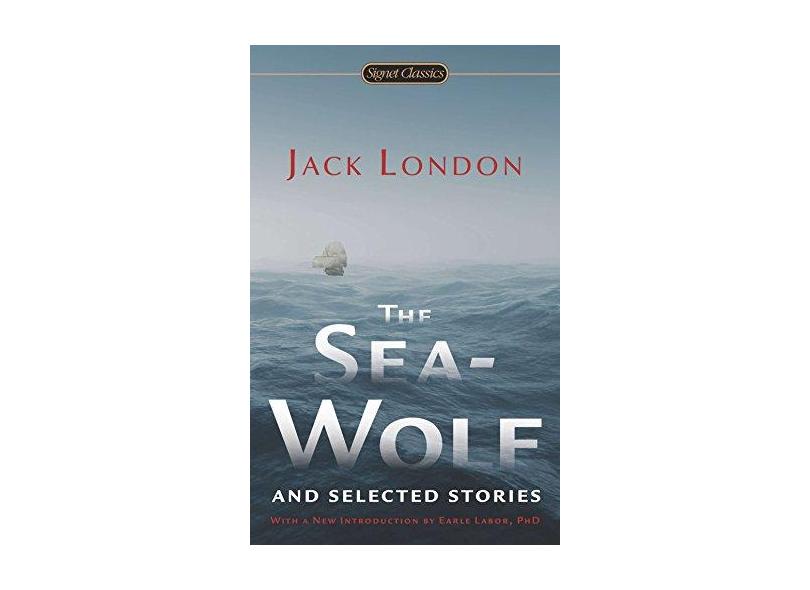 The Sea-wolf And Selected Stories - "london, Jack" - 9780451415851