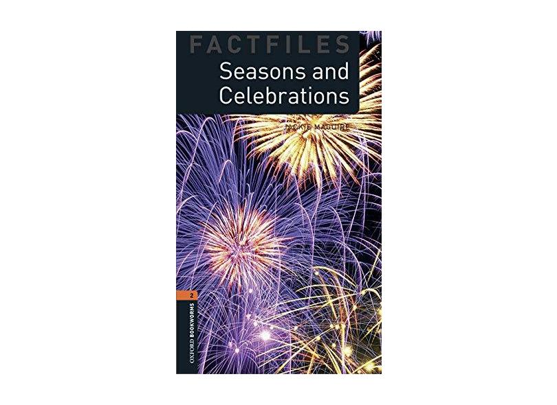 OXFORD BOOKWORMS LIBRARY FACTFILES: LEVEL 2: SEASONS AND CELEBRATIONS - AUDIO PACK - Maguire, Jackie - 9780194620819