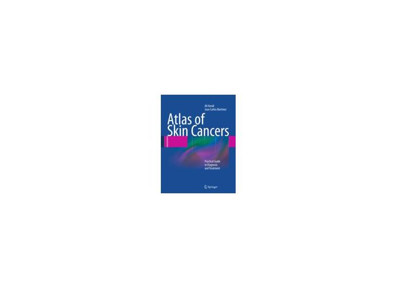 ATLAS OF SKIN CANCERS - Hendi, Ali, Martinez, Juan Carlos - 9783642133985