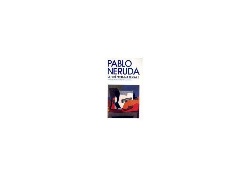 Residência na Terra II - Neruda, Pablo - 9788525413420