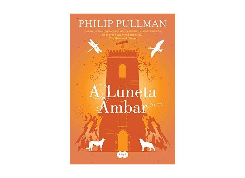 A Luneta Âmbar - Pullman, Philip - 9788556510457
