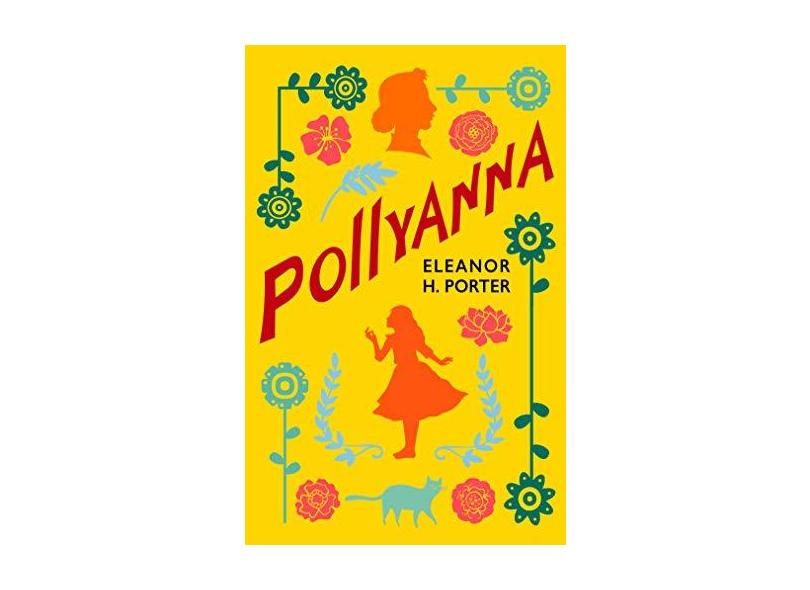 Pollyanna - Eleanor H. Porter - 9788544001424