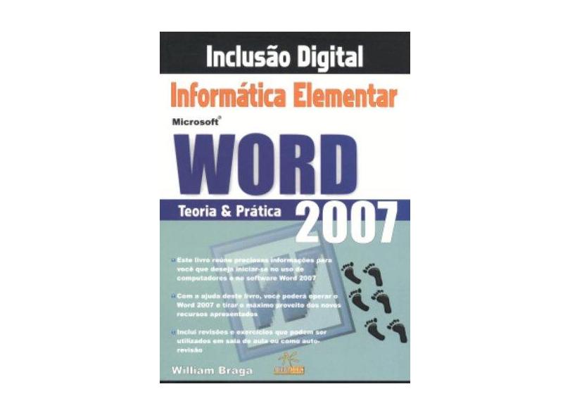 Informática Elementar Word 2007 - Braga, William - 9788576081579
