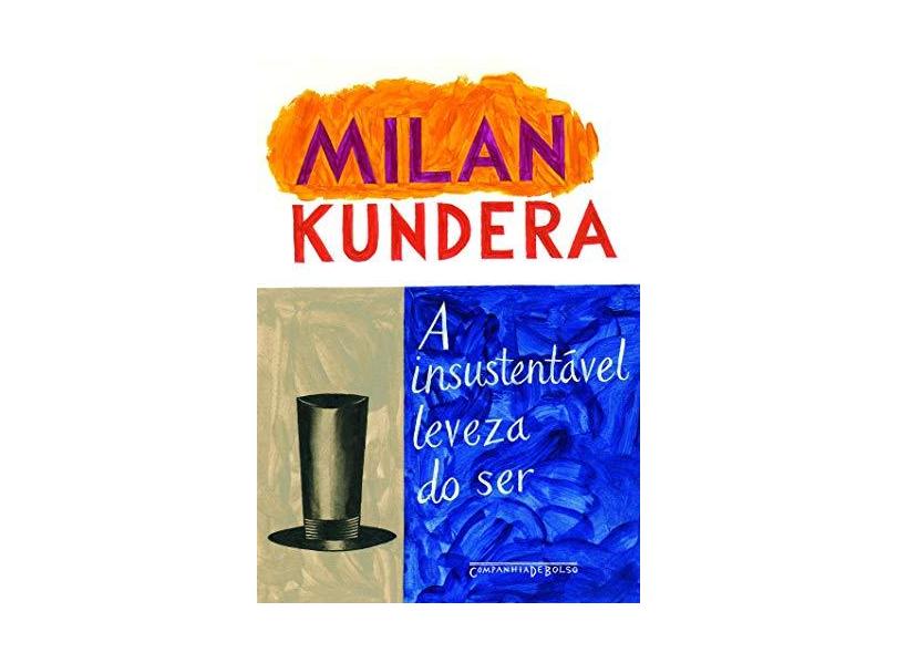 A Insustentável Leveza do Ser - Ed. De Bolso - Kundera, Milan - 9788535912517