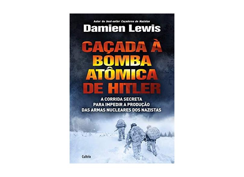 Caçada a Bomba Atômica de Hitler - Damien Lewis - 9788531614071
