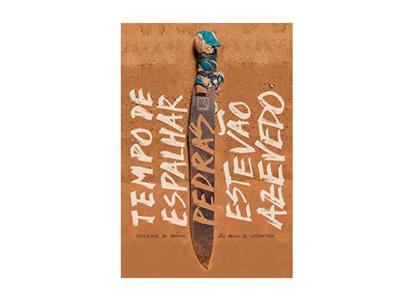 Tempo De Espalhar Pedras - Azevedo,estevão - 9788501114525